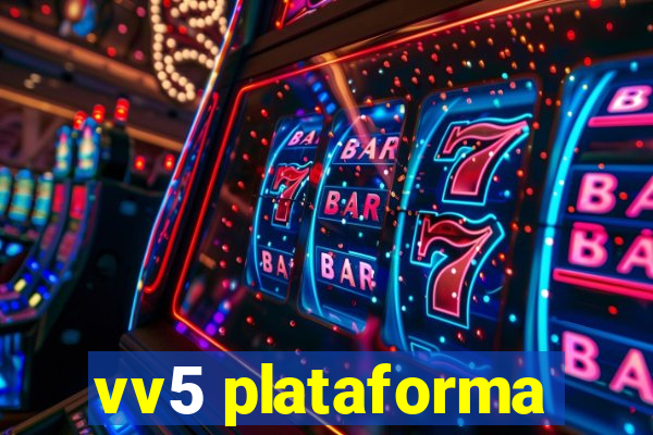 vv5 plataforma